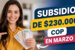 Colombia Adultos Mayores 2026: Subsidio de $230.000 COP en marzo – Lista de beneficiarios y fecha exacta de desembolso