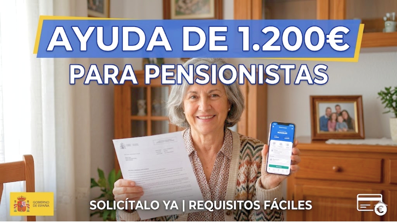 España lanza nueva ayuda de 1.200€ para pensionistas y mujeres mayores en marzo 2026: cómo solicitarla rápido