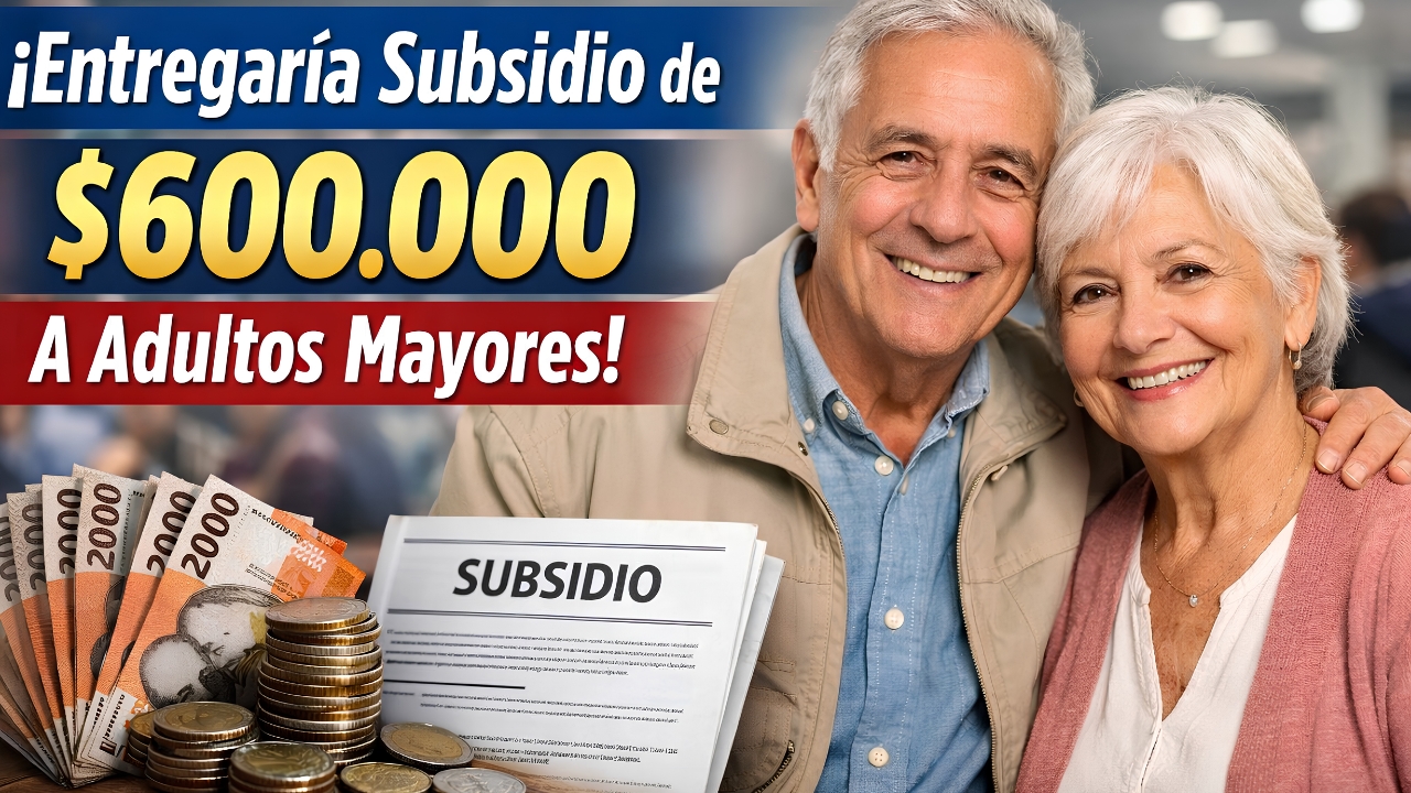 Colombia entregaría subsidio de $600.000 a adultos mayores en febrero 2026: consulta quiénes califican y cuándo pagan