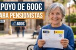 Nuevo Apoyo de 600 € para Pensionistas en España: Cómo Pedirlo y Cuándo se Cobra en Marzo 2026